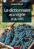 Image de Le Dictionnaire de la vigne et du vin