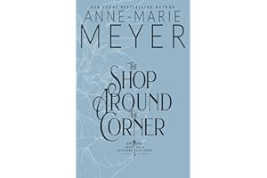 The Shop Around the Corner: A Sweet, Small Town, Southern Romance (Sweet Tea and a Southern Gentleman)