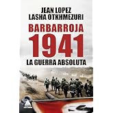 Barbarroja 1941: La guerra absoluta: 103 (&Aacute;tico Historia)