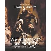 El vagabundo del norte - Formato separado: librojuego R.P.G. de fantas&iacute;a oscura con combate narrativo.