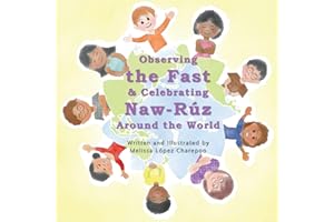 Observing the Fast and Celebrating Naw-Ruz Around the World