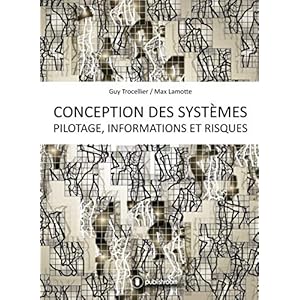 Conception des systèmes - Pilotage, informations et risques: Méthode "Maze", une méthode pour sortir du labyrinthe de la complexité