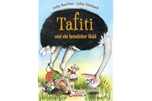 Tafiti und ein heimlicher Held: Band 5