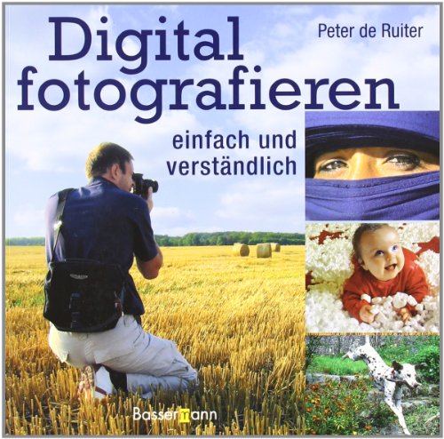 Download Digital fotografieren: einfach und verständlich Download Digital fotografieren: einfach und verständlich