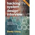 Hacking the System Design Interview: Real Big Tech Interview Questions ...