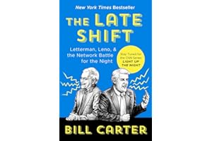 The Late Shift: Letterman, Leno, & the Network Battle for the Night