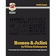 Romeo & Juliet - The Complete Play with Annotations, Audio and Knowledge Organisers: for the 2024 and 2025 exams