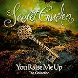 You Raise Me Up - The Collection - Secret Garden