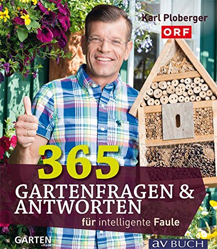 Download 365 Gartenfragen & Antworten: für intelligente Faule Download 365 Gartenfragen & Antworten: für intelligente Faule