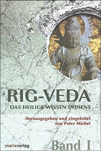 Download Rig-Veda: Das heilige Wissen Indiens in zwei Bänden
