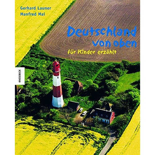 Deutschland von oben - für Kinder erzählt