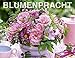 Blumenpracht Posterkalender - Kalender 2018 by 
