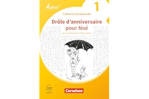 À plus ! Neubearbeitung - Französisch als 1. und 2. Fremdsprache - Ausgabe 2020 - Band 1: Drôle d'anniversaire pour Noé - A1+ - Ersatzlektüre - Mit Hörbuch und Arbeitsblättern online