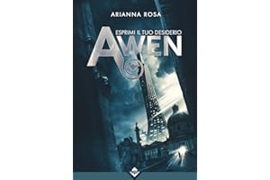 Awen. Esprimi il tuo desiderio