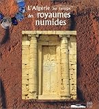 L'Algérie au temps des royaumes numides by 