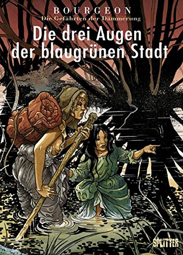 Gefährten der Dämmerung, Die: Band 2. Die drei Augen der blaugrünen Stadt