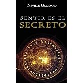 Sentir es el Secreto