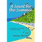 A Saint For The Summer: A compelling story of heroism, faith and love (Bronte in Greece Book 1)