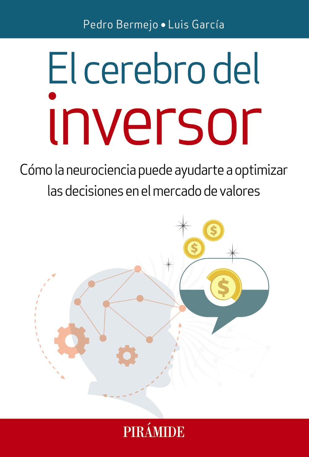 El cerebro del inversor: Cómo la neurociencia puede ayudarte a optimizar las decisiones en el mercado de valores