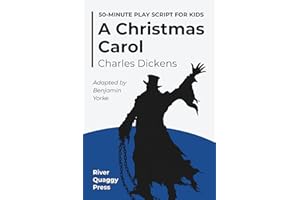 A Christmas Carol: 50-Minute School Play Script for Kids (River Quaggy Press)