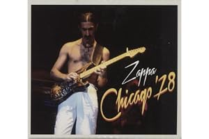 Frank Zappa - Chicago '78