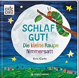 Die kleine Raupe Nimmersatt - Schlaf gut! by 