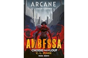 Roman Arcane/League of Legends : Ambessa - Choisie par le loup
