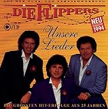 Unsere Lieder - die Flippers