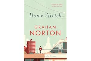 Home Stretch: THE SUNDAY TIMES BESTSELLER & WINNER OF THE AN POST IRISH POPULAR FICTION AWARDS
