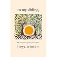 To My Sibling, (Daily Messages For A Loved One) Winters,