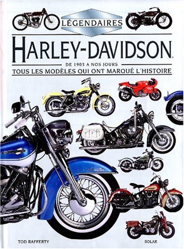couverture de : L&eacute;gendaires Harley-Davidson