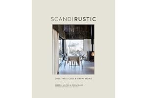SCANDIRUSTIC: CREATING A COZY & HAPPY HOME