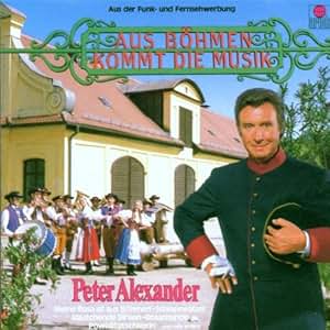Aus Böhmen Kommt die Musik - Peter Alexander: Amazon.de: Musik