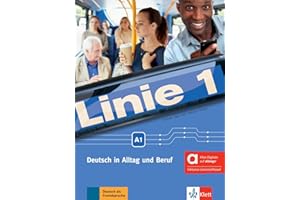 Linie 1 A1 - Hybride Ausgabe allango: Deutsch in Alltag und Beruf. Kurs- und Übungsbuch mit Audios und Videos inklusive Lizenzschlüssel allango (24 Monate) (Linie 1: Deutsch in Alltag und Beruf)