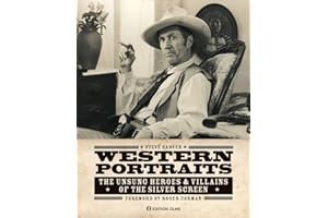 Western Portraits Of Great Character Actors: The Unsung Heroes & Villains of the Silver Screen. Photographer & Author: Steve Carver. Co-Autor: C. ... Stephen B. Armstrong. Foreword: Roger Corman.