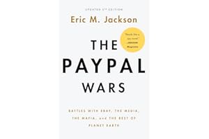 The Paypal Wars: Battles with Ebay, the Media, the Mafia, and the Rest of Planet Earth