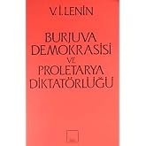 Burjuva Demokrasisi ve Proletarya Diktat&ouml;rl&uuml;ğ&uuml;