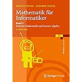Mathematik für Informatiker: Band 1: Diskrete Mathematik und Lineare Algebra (eXamen.press)
