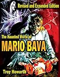 The Haunted World of Mario Bava (English Edition) by Troy Howarth