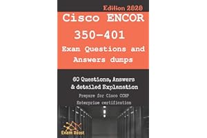 Cisco ENCOR 350-401 Exam Questions and Answers dumps: Actual Exam to prepare to CCNP Enterprise Certification