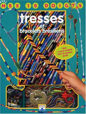 Download Tresses et bracelets brésiliens : Kit Download Tresses et bracelets brésiliens : Kit