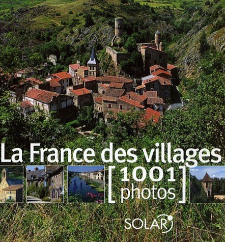 Télécharger FRANCE VILLAGES EN 1001 PHOTOS livre En ligne