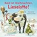 Bald ist Weihnachten, Lieselotte! by 