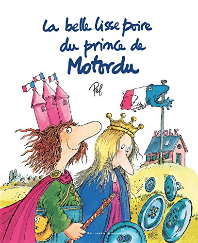 couverture de : La belle lisse poire du prince de Motordu