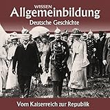 Image de Vom Kaiserreich zur Republik (Reihe Allgemeinbildung)