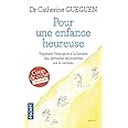 Pour une enfance heureuse : repenser l'éducation à la lumière des dernières découvertes sur le cerveau