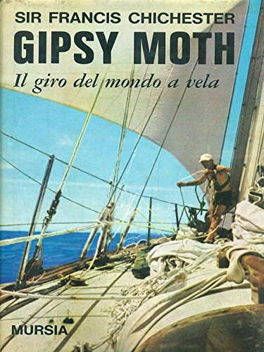 Gipsy Moth il giro del mondo a vela Gipsy Moth il giro del mondo a vela
