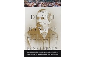 The Death of the Banker: The Decline and Fall of the Great Financial Dynasties and the Triumph of the Sma ll Investor