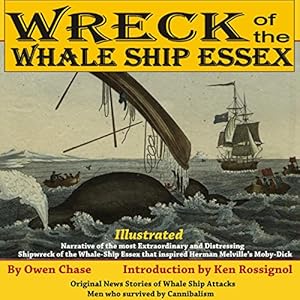Wreck Of The Whale Ship Essex Narrative Of The Most