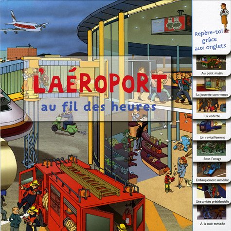 couverture de : L'a&eacute;roport au fil des heures